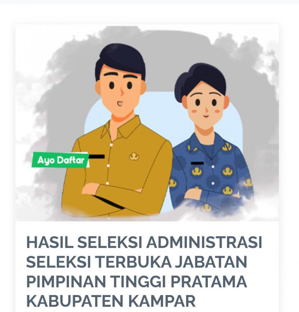 Penaselter JPTP Kampar Umumkan Hasil Seleksi Administrasi, Ini Nama Peserta Lulus dan Jabatan Dilama