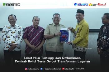 sabet-nilai-tertinggi-dari-ombudsman-pemkab-rohul-terus-genjot-transformasi-layanan